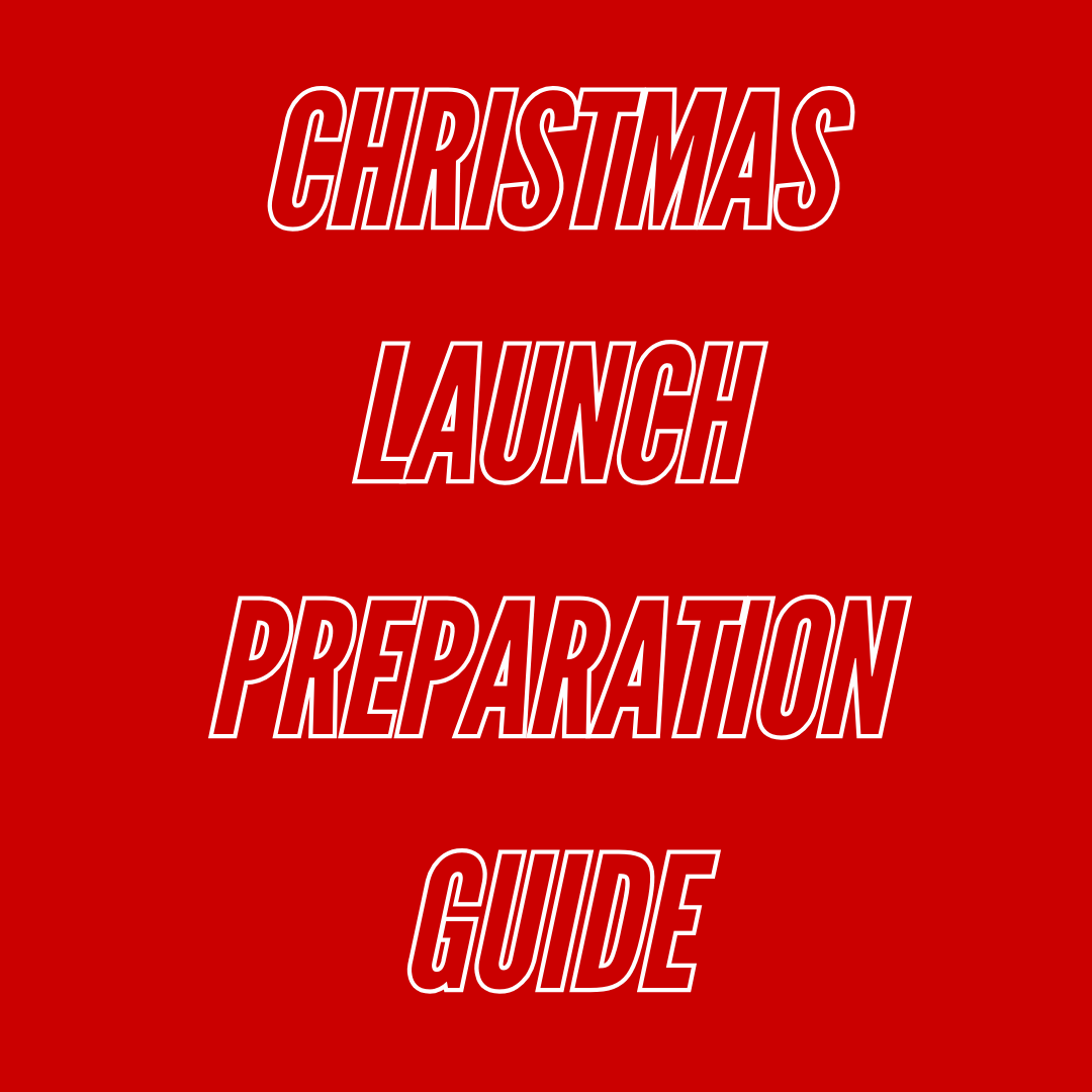 Christmas Launch Preparation Guide