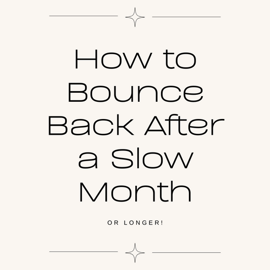 How to Bounce Back After a Slow Month
