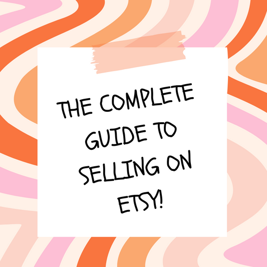 A Complete Etsy 101 Guide